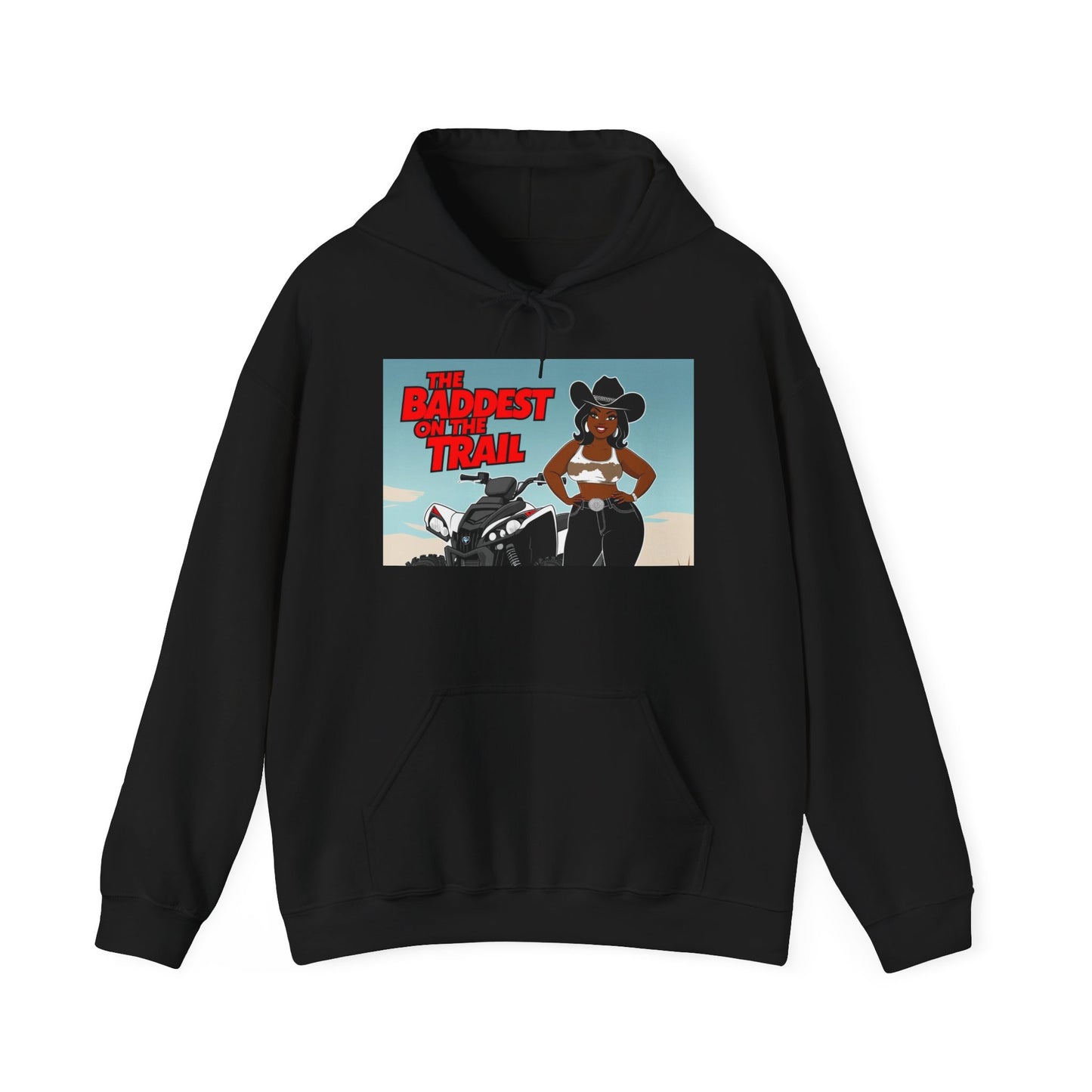 Baddest on the Trail Hoodie