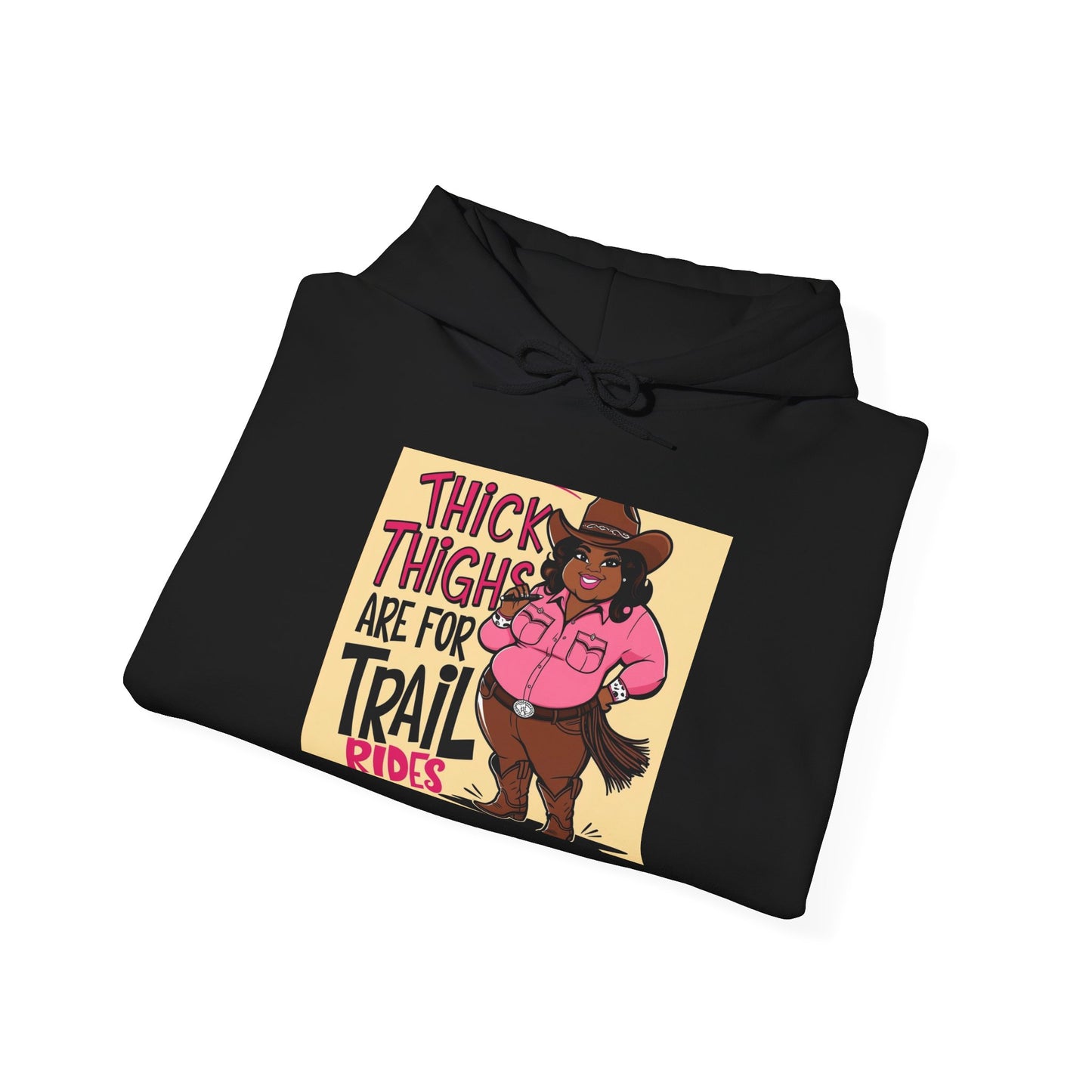 Thick Thighs Are For Trail Rides Hoodie