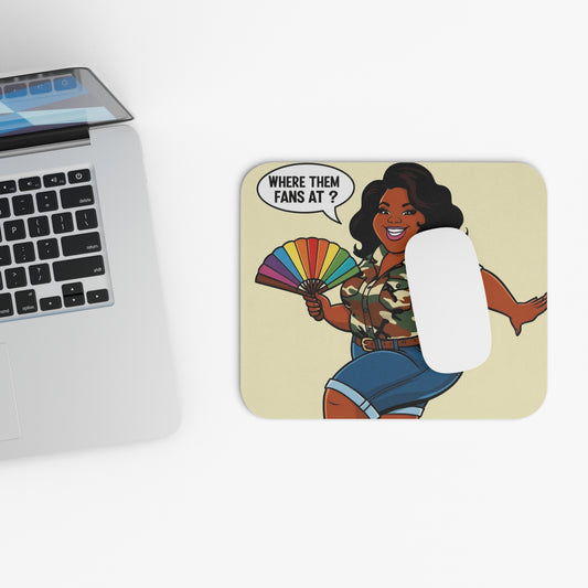 Where Them Fans At? Mouse Pad