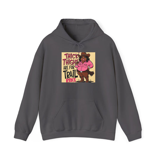 Thick Thighs Are For Trail Rides Hoodie