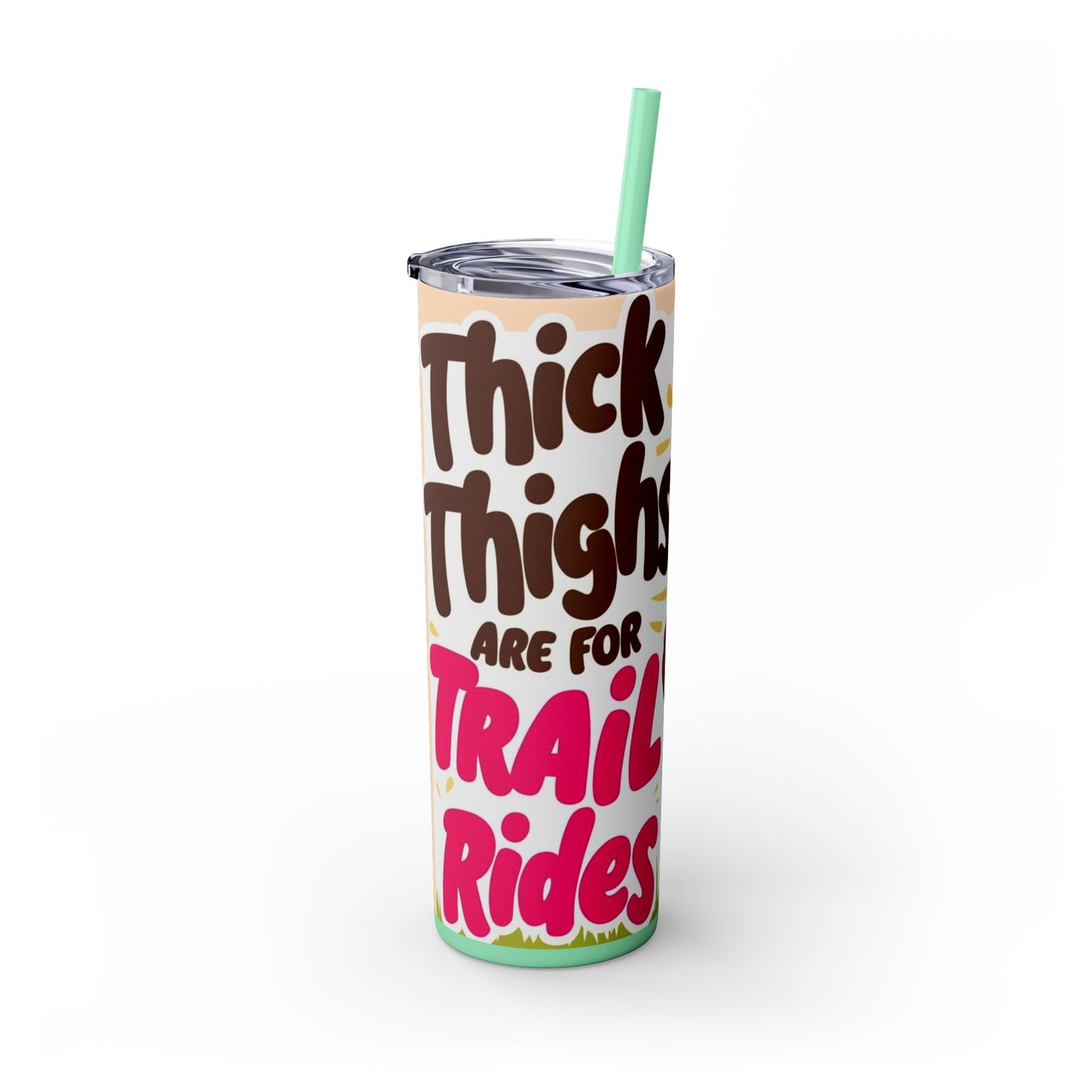Bright Thick Thighs Skinny Tumbler with Straw, 20oz