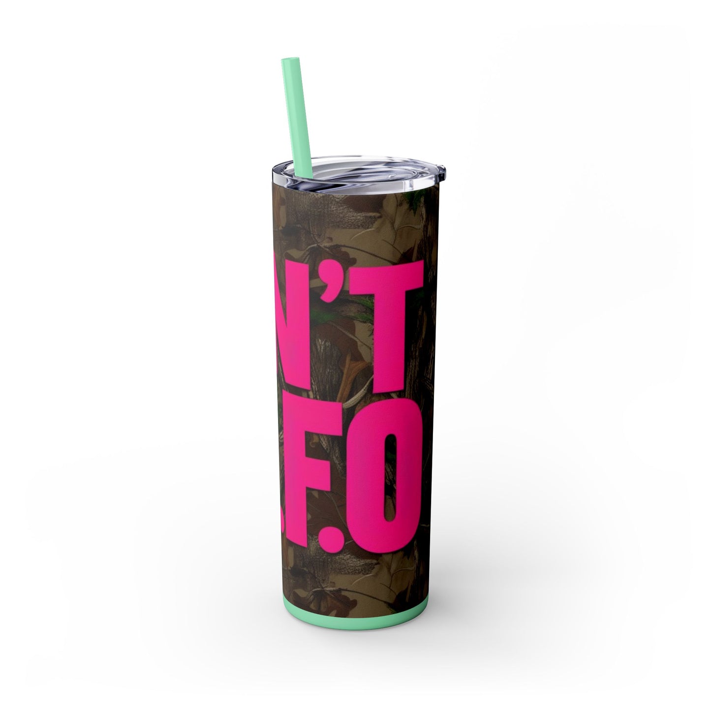 Don't F.A.F.O. Skinny Tumbler with Straw - 20oz