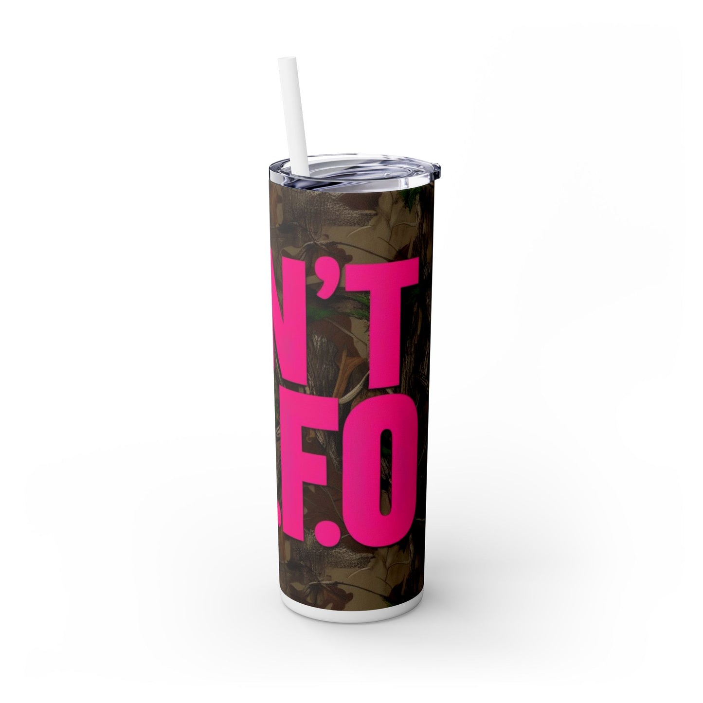 Don't F.A.F.O. Skinny Tumbler with Straw - 20oz