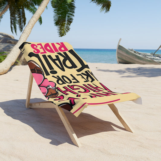 Thick Thighs Are For Trail Rides Beach Towel