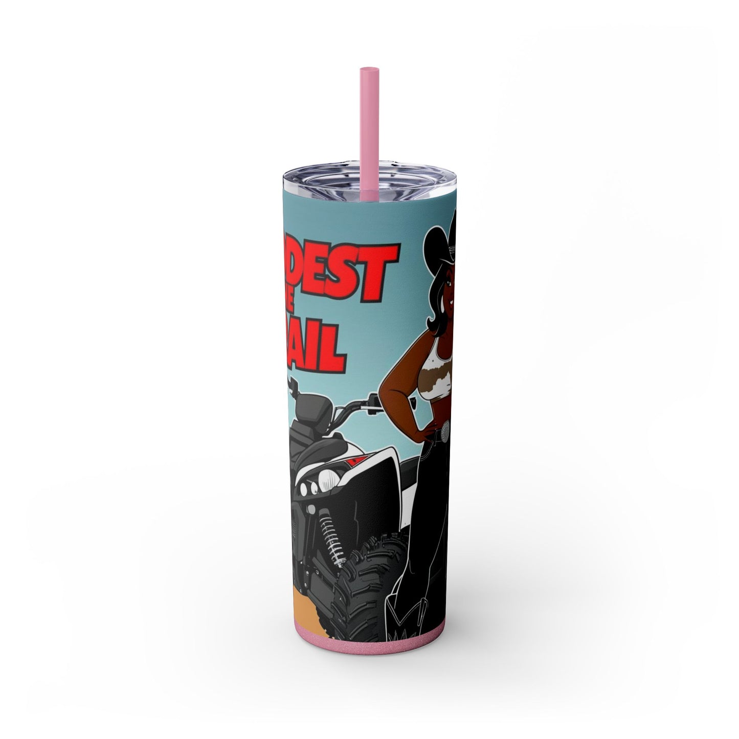 Baddest on the Trail Skinny Tumbler with Straw - 20oz