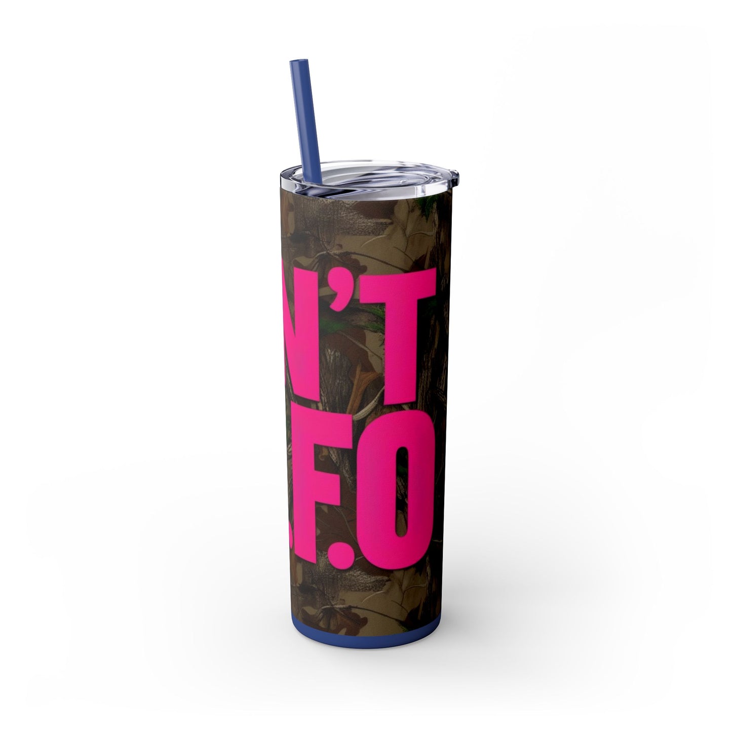 Don't F.A.F.O. Skinny Tumbler with Straw - 20oz