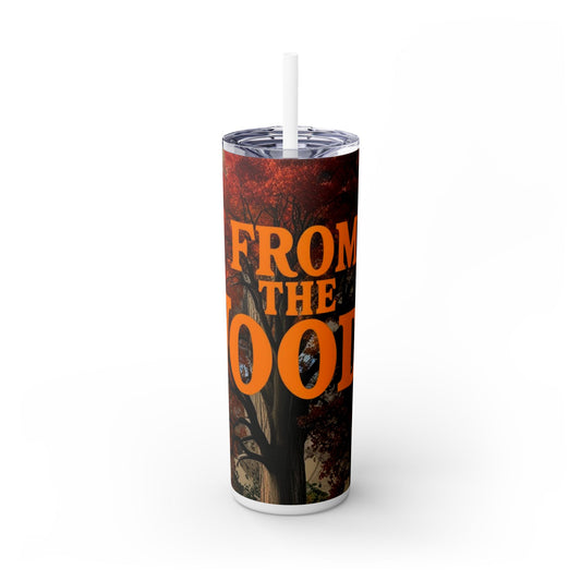 From The Woods Skinny Tumbler with Straw, 20oz