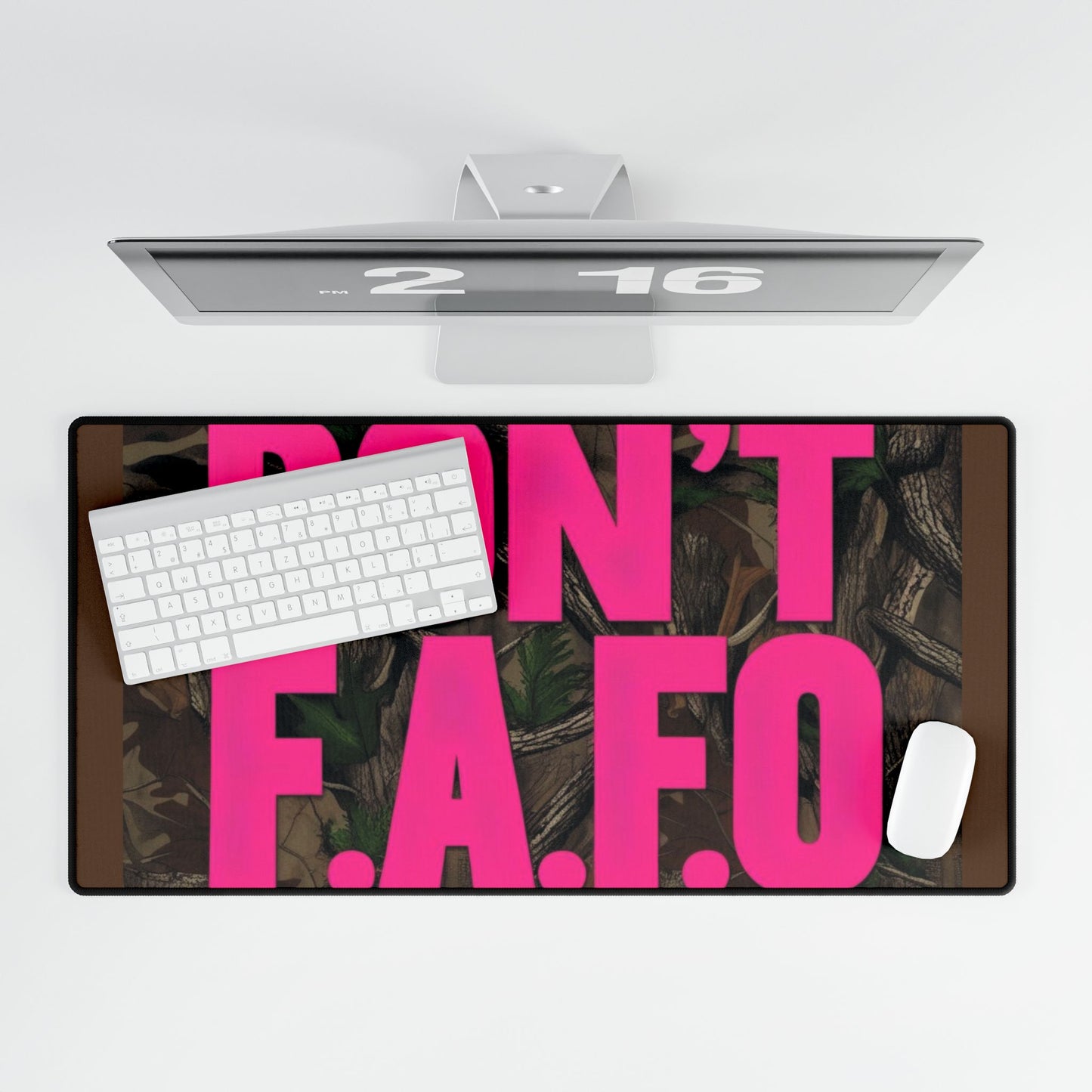 Don't F.A.F.O. Desk Mat